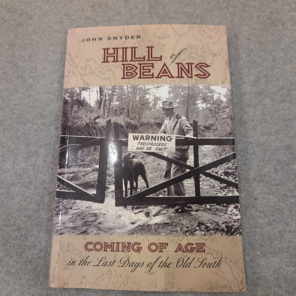 Hill of Beans John Snyder Coming of Age Old South Paperback Signed Insert